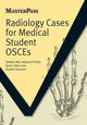 Book cover of: Radiology Cases for Medical Student OSCEs. By: Debbie Wai
