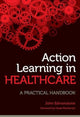 Book cover of: Action Learning in Healthcare. By: John Edmonstone