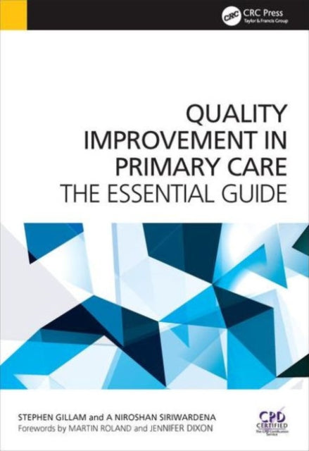 Book cover of: Quality Improvement in Primary Care. By: Stephen Gillam