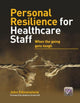 Book cover of: Personal Resilience for Healthcare Staff