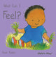 Book cover of: What Can I Feel?
