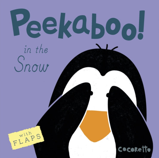 Book cover of: Peekaboo! In the Snow!. By: Cocoretto