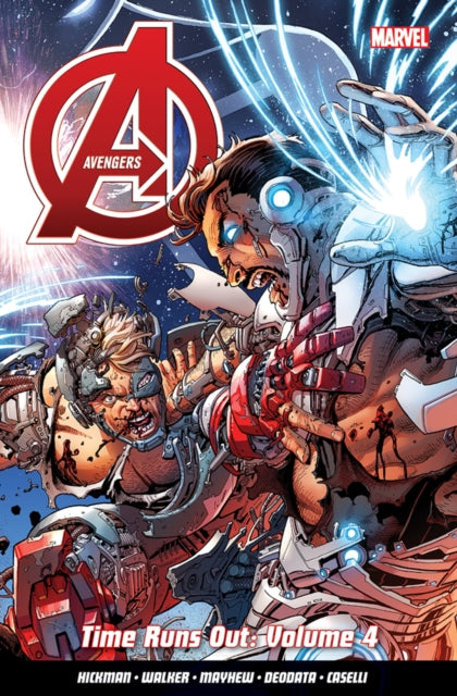 Book cover of: Avengers: Time Runs Out Vol. 4. By: Jonathan Hickman