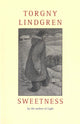 Book cover of: Sweetness. By: Torgny Lindgren