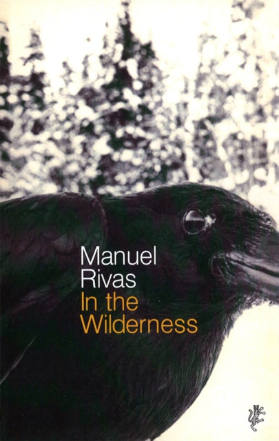 Book cover of: In The Wilderness. By: Manuel Rivas
