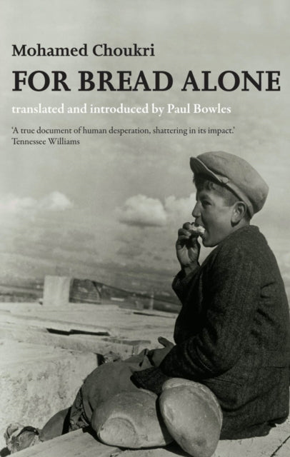 Book cover of: For Bread Alone. By: Mohamed Choukri