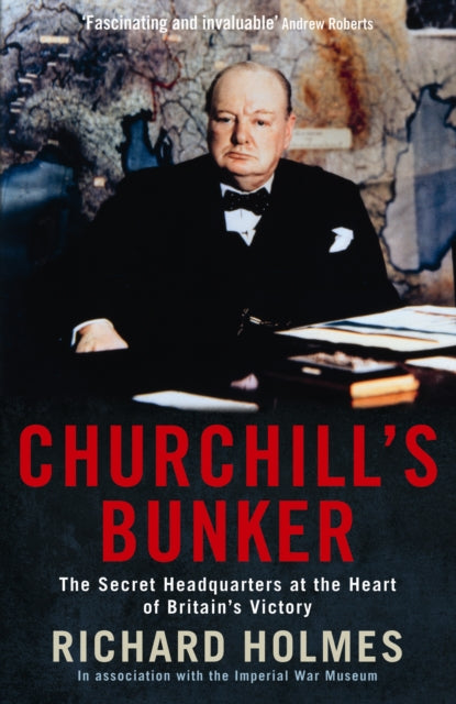 Book cover of: Churchill's Bunker. By: Richard Holmes