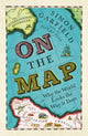 Book cover of: On The Map. By: Simon Garfield