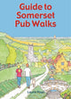 Book cover of: Guide to Somerset Pub Walks