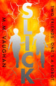 Book cover of: Slick. By: M. M. Vaughan