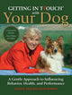 Book cover of: Getting in TTouch with Your Dog. By: Linda-Tellington-Jones