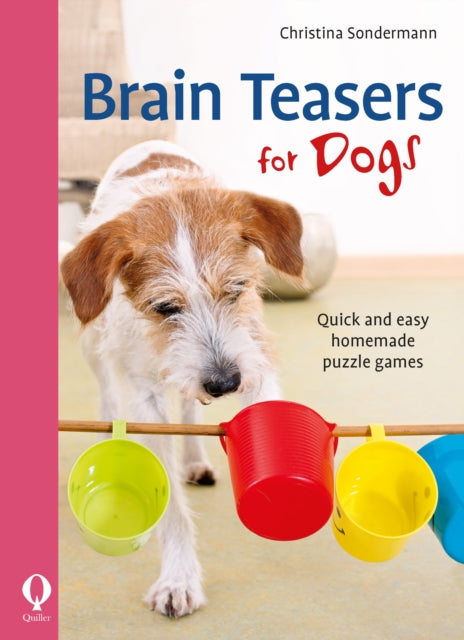 Book cover of: Brain teasers for dogs. By: Christina Sondermann