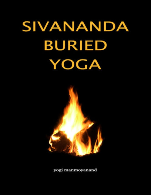 Book cover of: Sivananda Buried Yoga