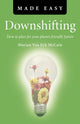 Book cover of: Downshifting Made Easy – How to plan for your planet–friendly future