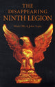 Book cover of: Disappearing Ninth Legion, The – A Popular History