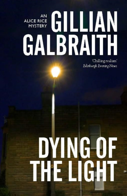 Book cover of: Dying of the Light. By: Gillian Galbraith