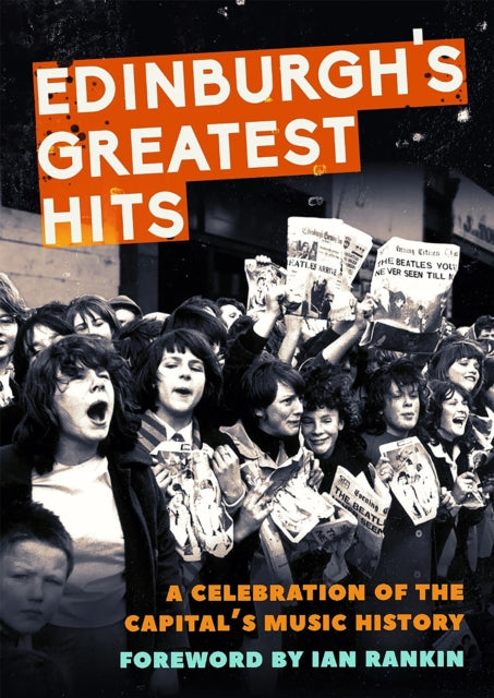 Book cover of: Edinburgh's Greatest Hits. By: Jim Byers