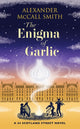 Enigma of Garlic, A 44 Scotland Street Novel 9781846975905 Alexander McCall Smith