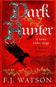 Book cover of: Dark Hunter. By: F. J. Watson