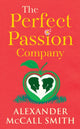 Book cover of: Perfect Passion Company. By: Alexander McCall Smith