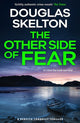 Other Side of Fear, A Rebecca Connolly Thriller 9781846977145 Douglas Skelton