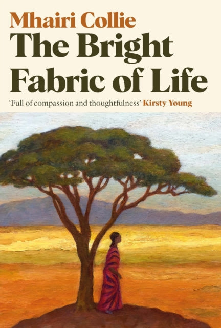 Bright Fabric of Life 9781846977268 Mhairi Collie