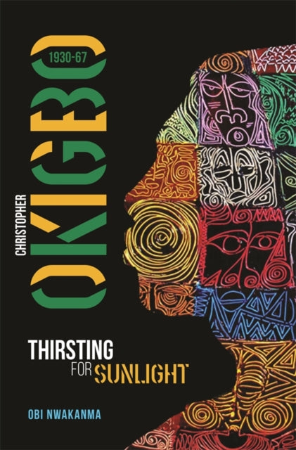 Book cover of: Christopher Okigbo 1930-67. By: Obi Nwakanma