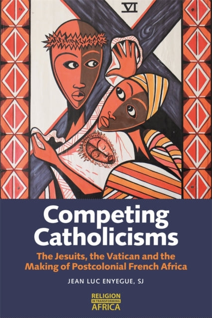 Book cover of: Competing Catholicisms. By: Jean Luc Enyegu Sj