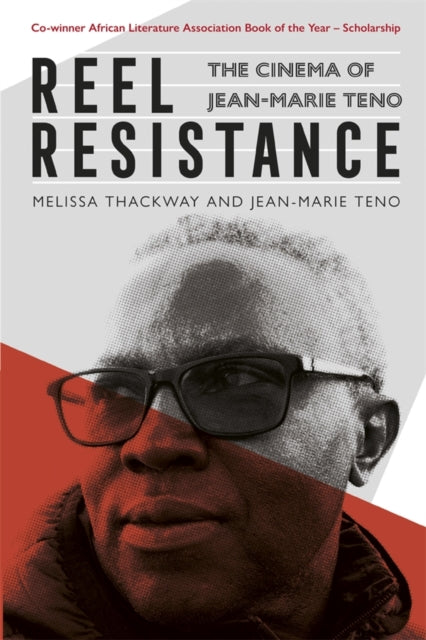 Book cover of: Reel Resistance - The Cinema of Jean-Marie Teno. By: Melissa Thackway
