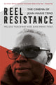 Book cover of: Reel Resistance - The Cinema of Jean-Marie Teno. By: Melissa Thackway