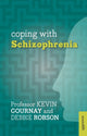 Book cover of: Coping with Schizophrenia. By: Kevin Gournay