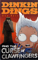 Book cover of: Dinkin Dings and the Curse of Clawfingers