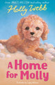 Book cover of: A Home for Molly. By: Holly Webb