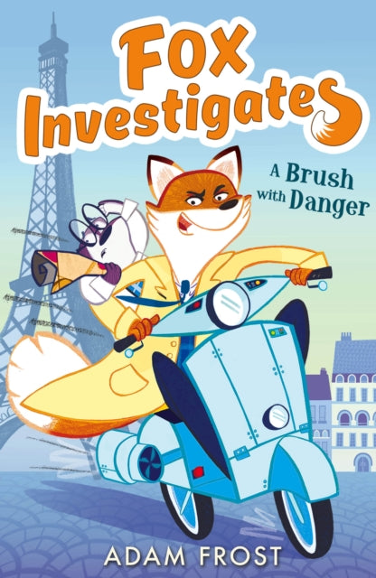 Book cover of: Fox Investigates: A Brush with Danger. By: Adam Frost
