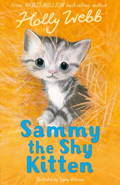 Book cover of: Sammy the Shy Kitten. By: Holly Webb