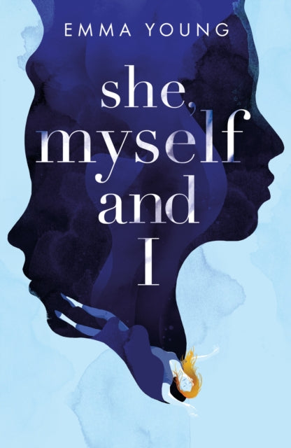 Book cover of: She, Myself and I. By: Emma Young