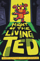 Book cover of: Night of the Living Ted. By: Barry Hutchison