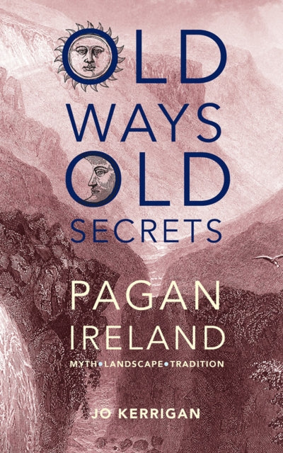 Book cover of: Old Ways, Old Secrets. By: Jo Kerrigan
