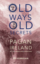 Book cover of: Old Ways, Old Secrets. By: Jo Kerrigan