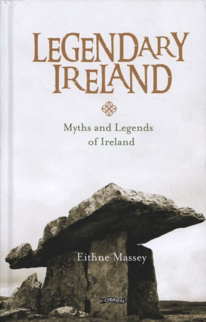 Book cover of: Legendary Ireland. By: Eithne Massey