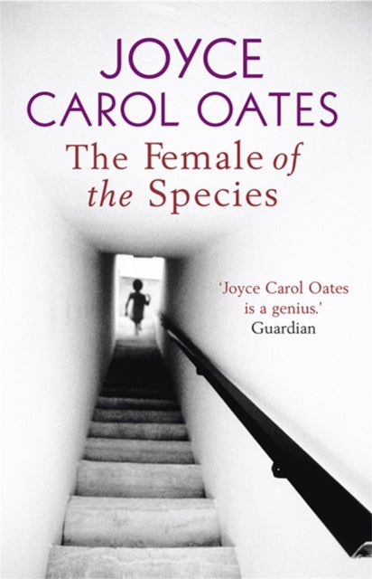 Book cover of: Female of the Species. By: Joyce Carol Oates