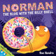 Book cover of: Norman the Slug with a Silly Shell