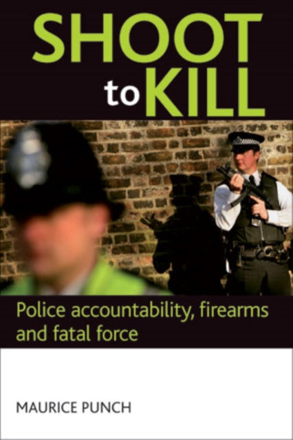 Book cover of: Shoot to kill. By: Maurice Punch