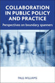 Book cover of: Collaboration in Public Policy and Practice