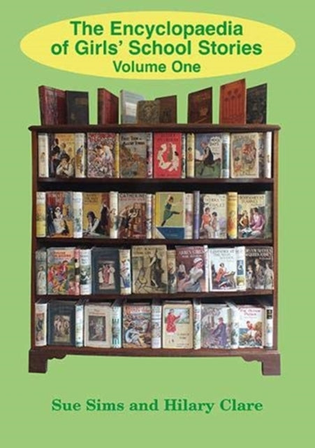 Book cover of: Encyclopaedia of Girls' School Stories