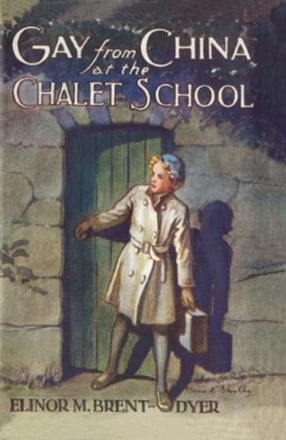 Book cover of: Gay from China at the Chalet School
