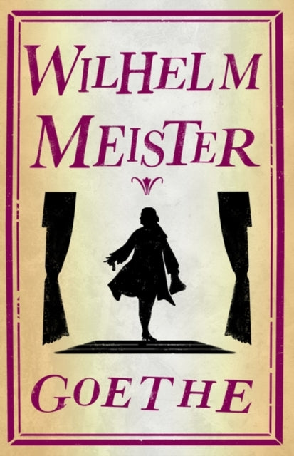 Book cover of: Wilhelm Meister. By: Johann Wolfgang von Goethe