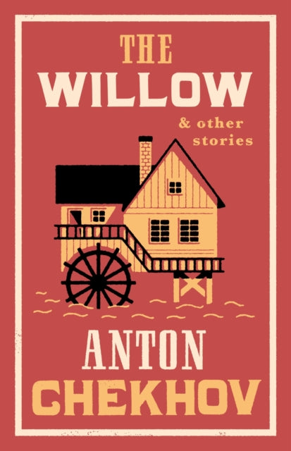 Book cover of: Willow and Other Stories. By: Антон Павлович Чехов