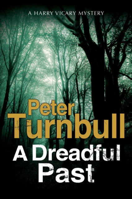 Book cover of: Dreadful Past. By: Turnbull, Peter