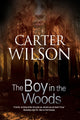 Book cover of: Boy in the Woods. By: Carter Wilson